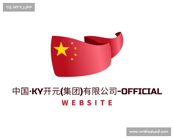 APP下载中国·KY开元(集团)有限公司-Official Website